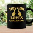 This Girl Loves Gardening Two Thumbs 554 Shirt Coffee Mug Gifts ideas