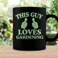 This Guy Loves Gardening Two Thumbs 553 Shirt Coffee Mug Gifts ideas