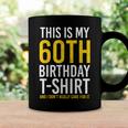 This Is My 60Th Birthday Outfit Funny Turning 60 Coffee Mug Gifts ideas