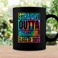 Tie Dye Straight Outta High School Class Of 2022 Graduation Coffee Mug Gifts ideas