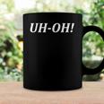 Uh-Oh Funny Expression Emotions Coffee Mug Gifts ideas