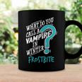 Vampire In Winter Frostbite 92 Trending Shirt Coffee Mug Gifts ideas