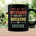 Veteran Veterans Day Are Not Suckers Or Losers 136 Navy Soldier Army Military Coffee Mug Gifts ideas