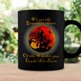 We Are The Granddaughters Of The Witches You Could Not Burn 212 Shirt Coffee Mug Gifts ideas