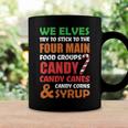 We Elves Try To Stick To The Four Main Food Groups Funny Christmas 608 Trending Shirt Coffee Mug Gifts ideas