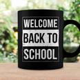 Welcome Back To School Funny Teacher 492 Shirt Coffee Mug Gifts ideas