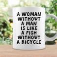 A Woman Without A Man Is Like A Fish Without A Bicycle Coffee Mug Gifts ideas