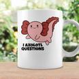 Axlotl Axolotl Water Dragon I Axolotl Questions Coffee Mug Gifts ideas