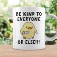 Be Kind To Everyone Or Else Funny Cute Duck With Knife Coffee Mug Gifts ideas