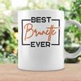 Best Brunette Ever Brunette Brownie Coffee Mug Gifts ideas