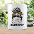 Bonus Mama Funny Mom V2 Coffee Mug Gifts ideas