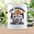 Cool Grandpas Drive A Mobile Home Coffee Mug Gifts ideas