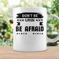 Dont Be Afraid To Fail Be Afraid Not To Try Coffee Mug Gifts ideas