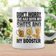 Dont Worry Ive Had Both My Shots And Booster Coffee Mug Gifts ideas