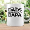 Fathers Day Bapa Gift Only Great Dads Get Promoted To Bapa Coffee Mug Gifts ideas