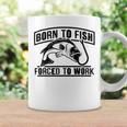 Fishing Lovers Born To Fish Forced To Work Coffee Mug Gifts ideas