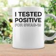 Funny I Tested Positive For Swag Coffee Mug Gifts ideas