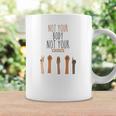 Funny Womens Rights Quote Pro Choice Cool Womens Rights Coffee Mug Gifts ideas
