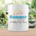 Happy Last Day Hello Summer Teachers Gifts Teacher Lover Summer Gift V2 Coffee Mug Gifts ideas