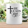 He Leads Me V2 Coffee Mug Gifts ideas