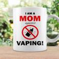 I Am A Mom Against Vaping V3 Coffee Mug Gifts ideas