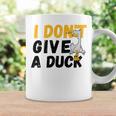 I Dont Give A Duck Coffee Mug Gifts ideas