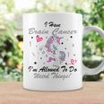 I Have Brain Cancer Im Allowed To Do Weird Things Unicorn Grey Ribbon Brain Cancer Brain Cancer Awareness Coffee Mug Gifts ideas