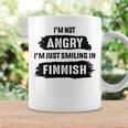 Im Not Angry Im Just Smiling In Finnish Coffee Mug Gifts ideas