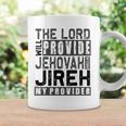 Jehovah Jireh My Provider - Jehovah Jireh Provides Christian Coffee Mug Gifts ideas