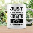 Just One More Game I Promise Coffee Mug Gifts ideas