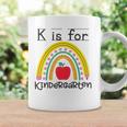 K Is For Kindergarten Teacher Student Ready For Kindergarten Coffee Mug Gifts ideas