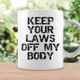 Keep Your Laws Off My Body 226 Shirt Coffee Mug Gifts ideas