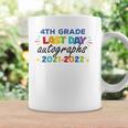 Last Day Autographs For 4Th Grade Kids And Teachers 2022 Last Day Of School Coffee Mug Gifts ideas