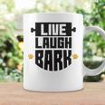 Live Laugh Bark 8 Trending Shirt Coffee Mug Gifts ideas