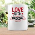 Love Is In The Air Try Not To Breathe 134 Trending Shirt Coffee Mug Gifts ideas