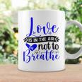 Love Is In The Air Try Not To Breathe 135 Trending Shirt Coffee Mug Gifts ideas