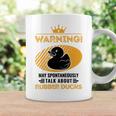 May Spontaneously Talk About Rubber Ducks Coffee Mug Gifts ideas