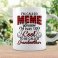 Meme Grandma Gift Im Called Meme Because Im Too Cool To Be Called Grandmother Coffee Mug Gifts ideas
