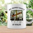 My Money Dont Jiggle Jiggle It Folds Coffee Mug Gifts ideas