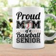 Proud Mom Of A Senior 2022 Baseball Mom Graduate Graduation Coffee Mug Gifts ideas