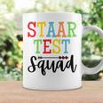 Staar Test Squad Teacher Test Day Clothes Coffee Mug Gifts ideas