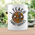 Teacher Of Clever Kids I Teach Smart Cookies Funny And Sweet Lessons Accessories Coffee Mug Gifts ideas