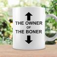 The Owner Of The Boner Coffee Mug Gifts ideas