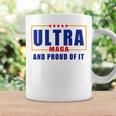 Ultra Maga And Proud Of It V11 Coffee Mug Gifts ideas