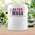 Ultra Maga And Proud Of It V17 Coffee Mug Gifts ideas