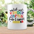 Watch Out Kindergarten Here I Come Kindergarten Coffee Mug Gifts ideas