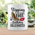 Womens Stepping Into My 60Th Birthday Blessed Womens 60 Years Old Coffee Mug Gifts ideas