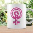 Womens Womens Rights Are Human Rights Pro Choice Coffee Mug Gifts ideas