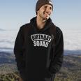 Birthday Squad Funny Bday Official Party Crew Group Hoodie Lifestyle