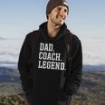 Dad Coach Legend - Coach Dad Hoodie Lifestyle